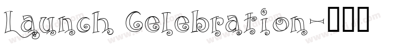 Launch Celebration字体转换 Launch Celebration字体转换